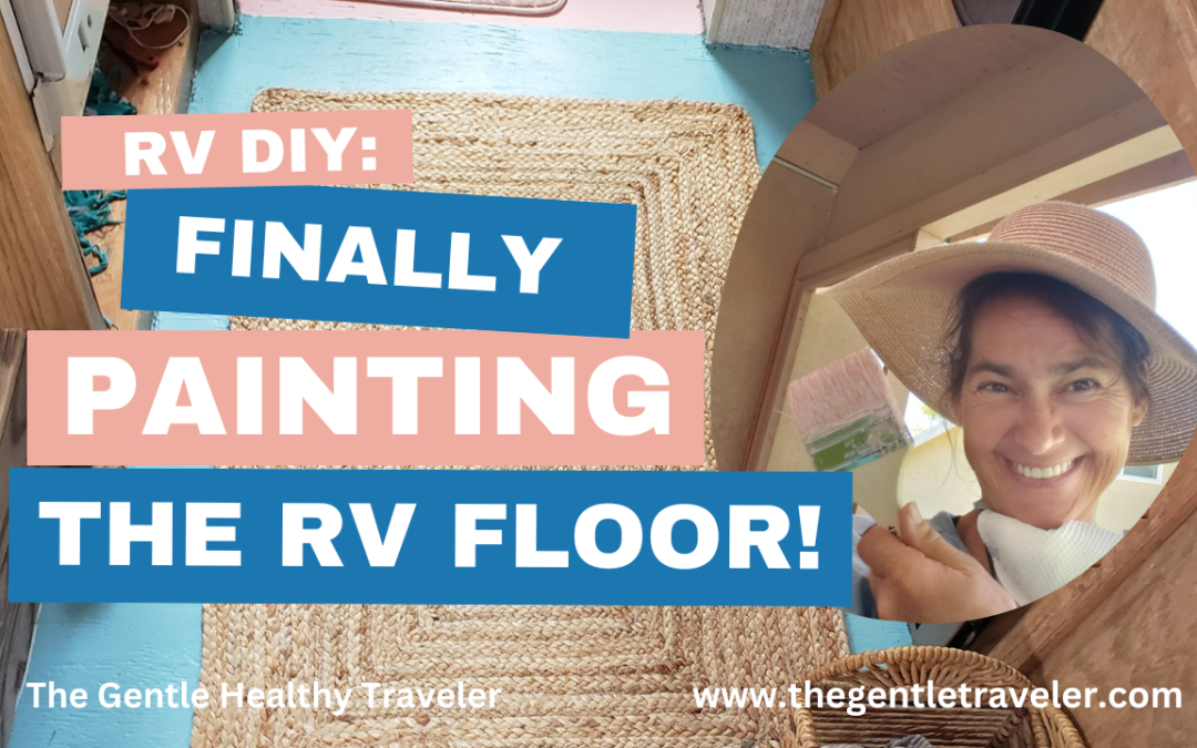 RV DIY: Finally Painting the RV Floor… Low VOC Paint & Cool Rose Gold Accents!
